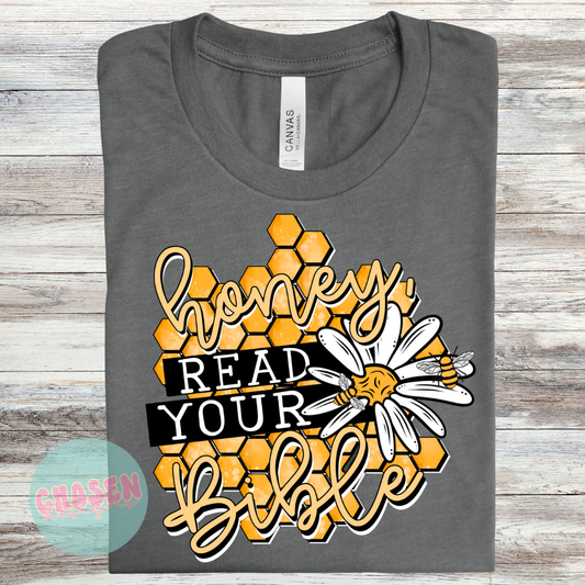 Honey Read Your Bible